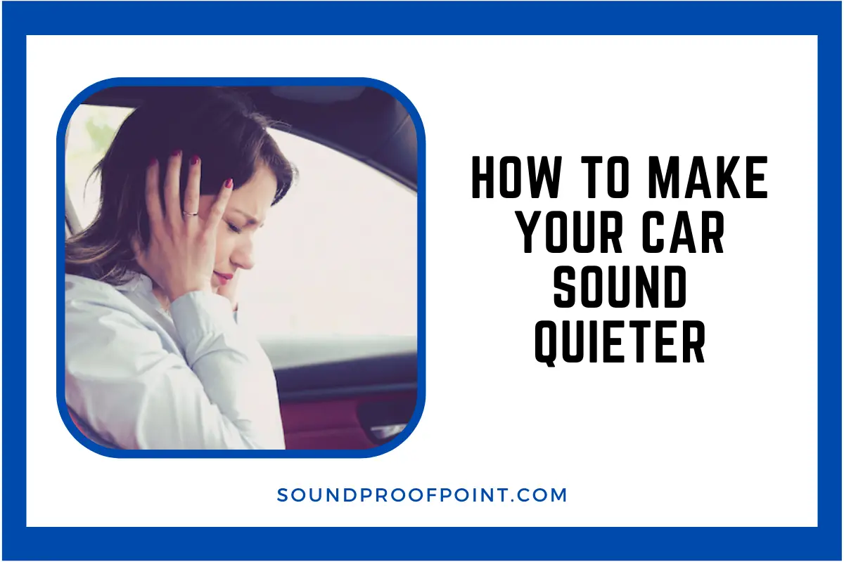 How To Make Your Car Sound Quieter