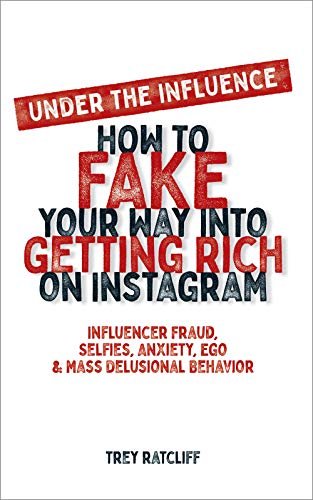 Under the Influence - How to Fake Your Way into...